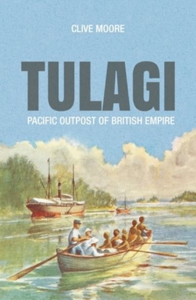 Cover for Clive Moore · Tulagi (Book) (2019)