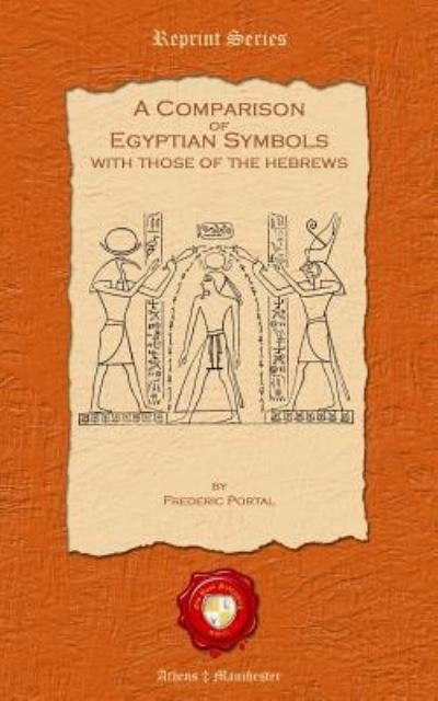 Cover for Frederic Portal · A Comparison of Egyptian Symbols. With those of the Hebrews (Paperback Bog) (2012)