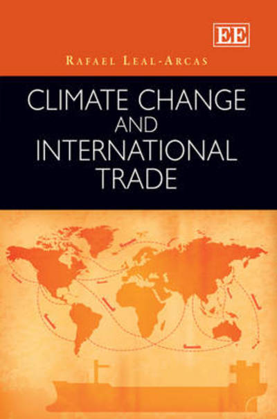 Cover for Rafael Leal-Arcas · Climate Change and International Trade (Inbunden Bok) (2013)