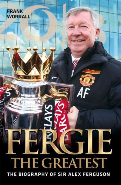 Cover for Frank Worrall · Fergie: The Greatest (Paperback Bog) (2014)