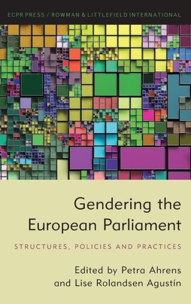 Cover for Petra Ahrens · Gendering the European Parliament: Struc (Hardcover Book) (2019)