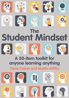 Cover for Steve Oakes · The Student Mindset: A 30-item toolkit for anyone learning anything (Paperback Book) (2018)