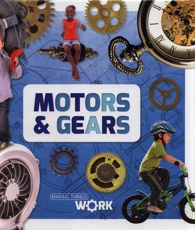 Cover for Alex Brinded · Motors &amp; Gears - Making Things Work (Gebundenes Buch) (2018)
