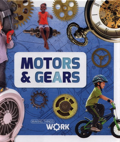 Cover for Alex Brinded · Motors &amp; Gears - Making Things Work (Hardcover bog) (2018)