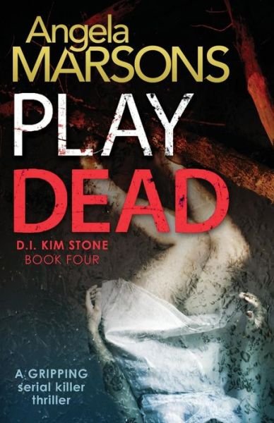 Cover for Angela Marsons · Play Dead (Pocketbok) (2016)