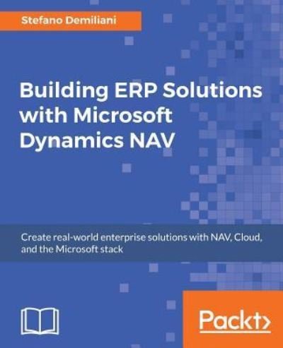 Cover for Stefano Demiliani · Building ERP Solutions with Microsoft Dynamics NAV (Paperback Book) (2017)