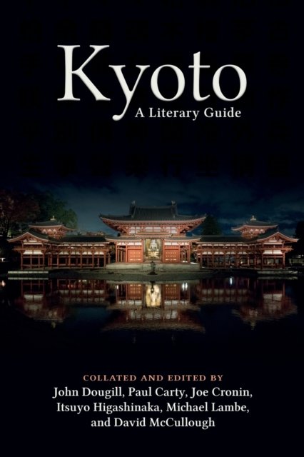 Cover for Kyoto: A Literary Guide (Paperback Book) (2020)