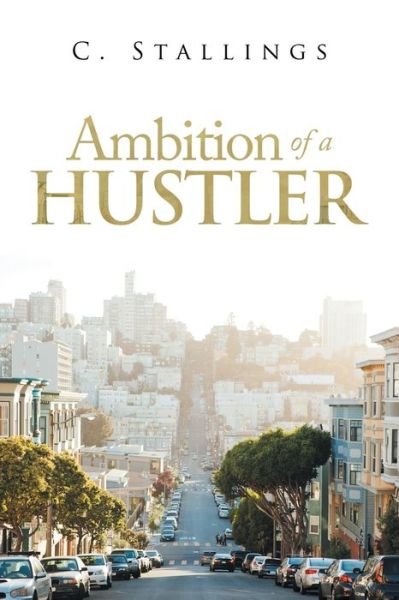 Cover for C Stallings · Ambition of a Hustler (Paperback Bog) (2020)