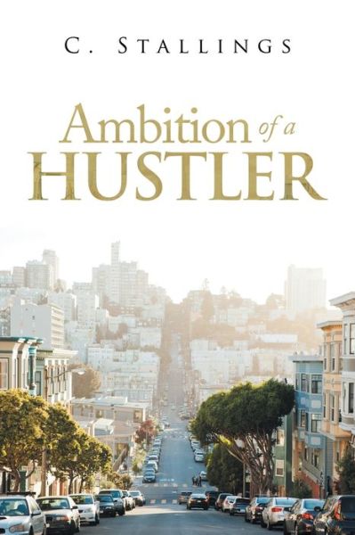 Cover for C Stallings · Ambition of a Hustler (Paperback Book) (2020)