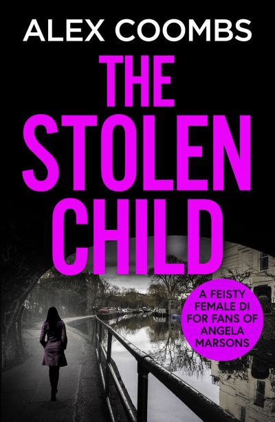 Cover for Alex Coombs · The Stolen Child - DCI Hanlon (Paperback Book) (2021)