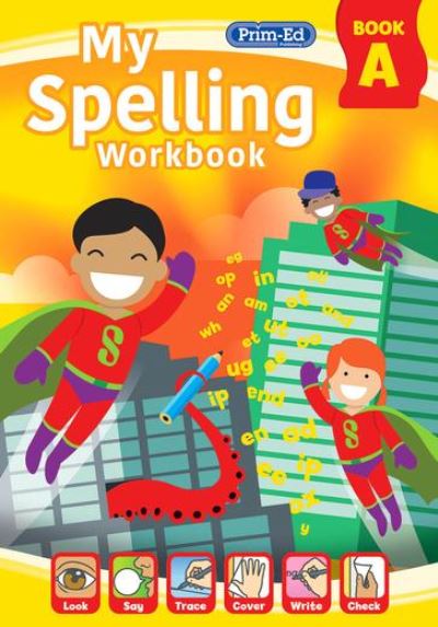 My Spelling Workbook Book A - My Spelling Workbook - RIC Publications - Livros - Prim-Ed Publishing - 9781800871083 - 21 de maio de 2021