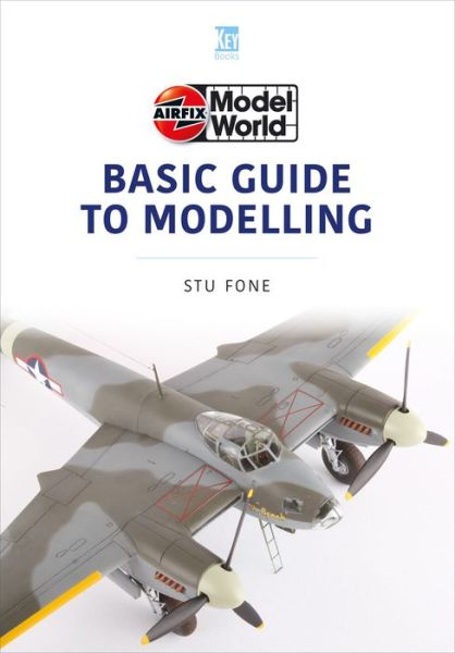 Cover for Stu Fone · Airfix Model World Basic Guide to Modelling (Paperback Book) (2023)