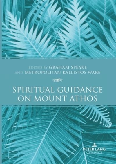 Cover for Graham Speake · Spiritual Guidance on Mount Athos (Book) (2023)