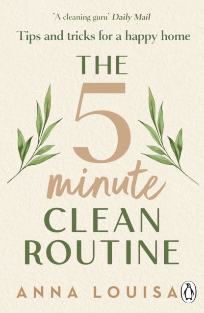 Cover for Anna Louisa · The 5 Minute Clean Routine: Tips and Tricks for a Happy Home (Paperback Bog) (2026)