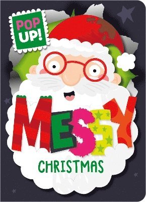 Cover for Alexander Cox · Messy Christmas - Christmas Pop-up Board Books (Board book) (2024)