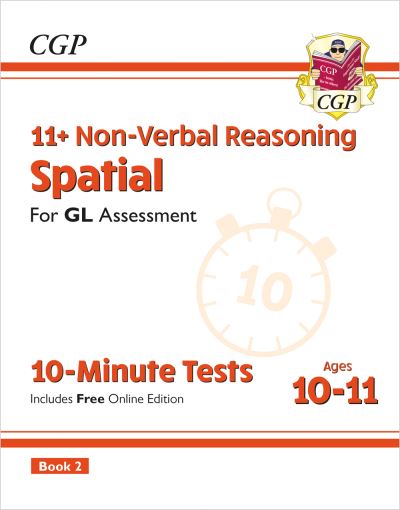 Cover for CGP Books · 11+ GL 10-Minute Tests: Non-Verbal Reasoning Spatial - Ages 10-11 Book 2 (Taschenbuch) [With Online edition] (2024)