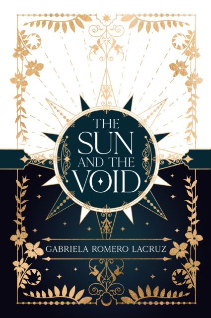 Cover for Gabriela Romero Lacruz · The Sun and the Void (Hardcover Book) (2023)