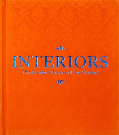 Interiors (Orange Edition): The Greatest Rooms of the Century - Phaidon Editors - Books - Phaidon Press Ltd - 9781838661083 - April 1, 2020