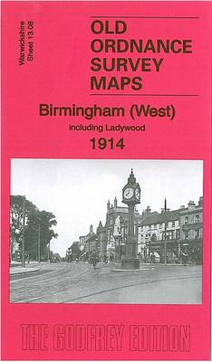 Cover for Alan Godfrey · Birmingham (West) 1914: Warwickshire Sheet 13.08 - Old O.S. Maps of Warwickshire (Map) [Facsimile of 1914 edition] (2003)