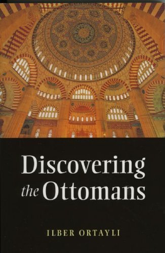 Cover for Ilber Ortayli · Discovering the Ottomans (Paperback Book) (2010)