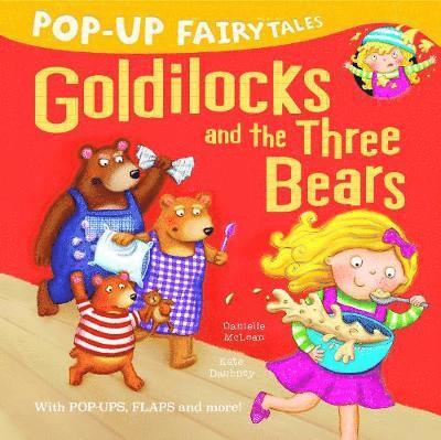 Cover for Danielle McLean · Pop-Up Fairytales: Goldilocks and the Three Bears - Pop-Up Fairytales (Book) (2018)