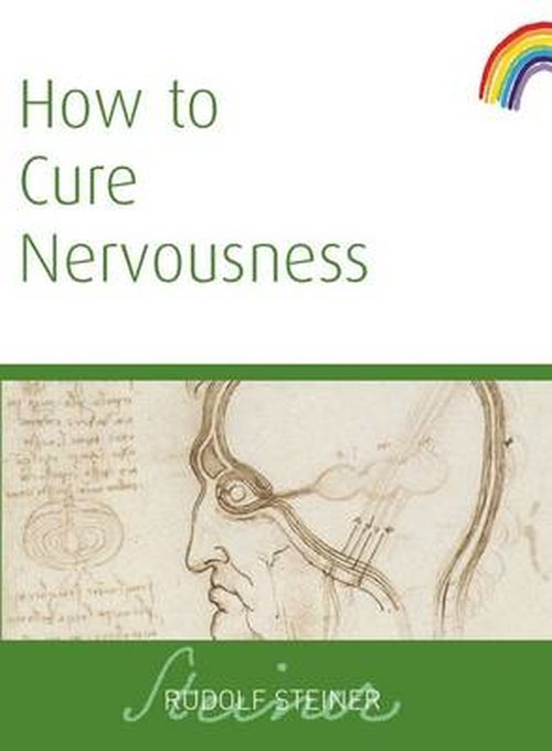 Cover for Rudolf Steiner · How to Cure Nervousness (Paperback Book) (2008)