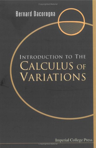 Cover for Bernard Dacorogna · Introduction to the Calculus of Variations (Paperback Book) (2004)