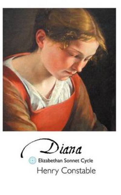 Cover for Henry Constable · Diana: Elizabethan Sonnet Cycle (British Poets) (Paperback Book) (2013)