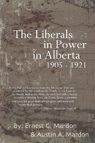 Cover for Austin Mardon · The Liberals in Power in Alberta 1905-1921 (Pocketbok) (2012)