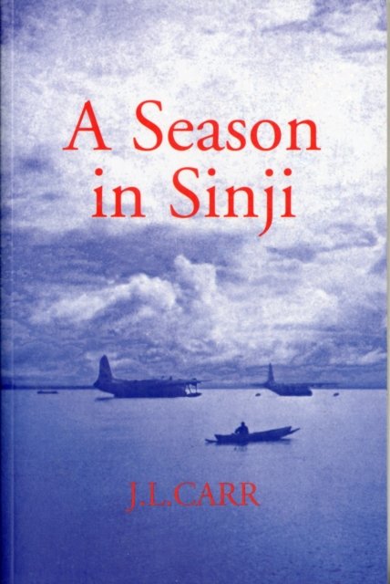 A Season in Sinji - J L Carr - Boeken - The Quince Tree Press - 9781904016083 - 5 juni 2003
