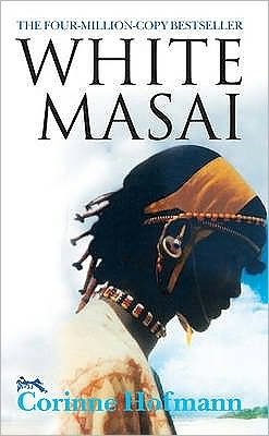 Cover for Corinne Hofmann · The White Masai (Paperback Book) (2007)