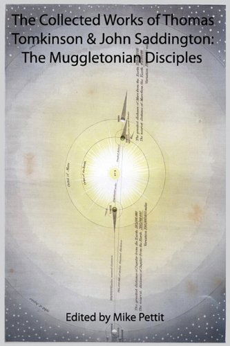 The Collected Works of Thomas Tomkinson & John Saddington: the Muggletonian Disciples - John Saddington - Bøger - Muggletonian Press - 9781907466083 - 19. marts 2010