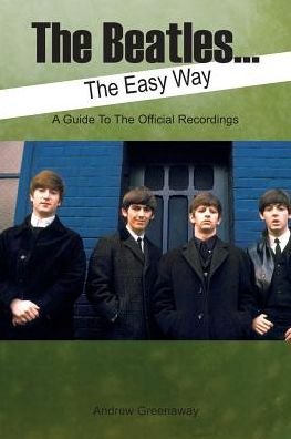 Cover for Andrew Greenaway · The Beatles... the Easy Way (Paperback Bog) [16th edition] (2014)