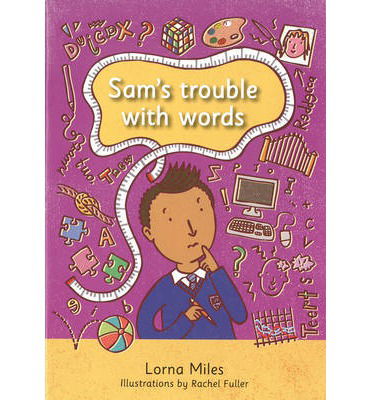 Lorna Miles · Sam's Trouble with Words (Paperback Book) [UK edition] (2014)