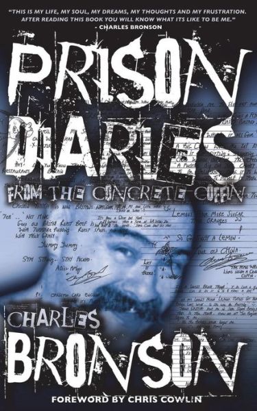 Prison Diaries - Charles Bronson - Livros - Apex Publishing Ltd - 9781910295083 - 12 de setembro de 2014