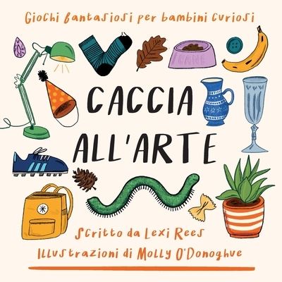 Cover for Lexi Rees · Caccia all'Arte (Paperback Book) (2022)