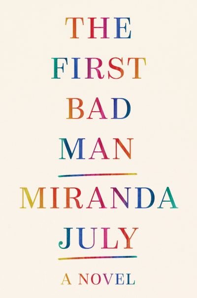 Cover for Miranda July · The First Bad Man (Paperback Book) (2022)
