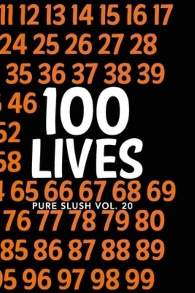 Cover for Pure Slush · 100 Lives Pure Slush Vol. 20 (Paperback Book) (2019)