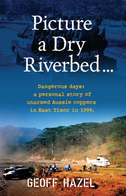 Cover for Geoff Hazel · Picture a Dry Riverbed (Paperback Book) (2020)