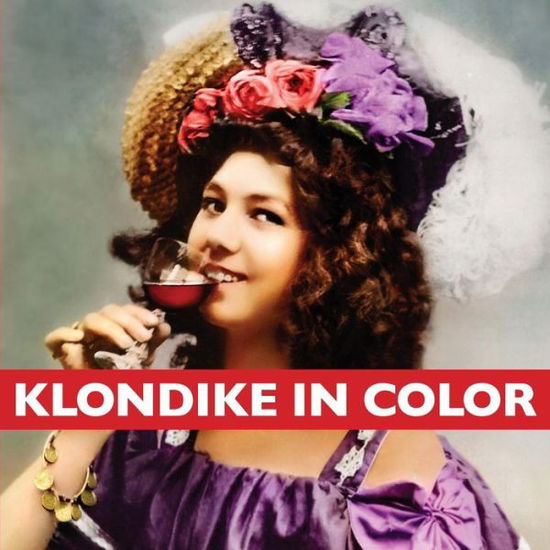 Cover for Graham Wilson · Klondike in Color (Paperback Book) (2014)