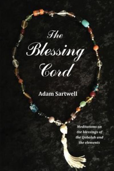 Cover for Adam Sartwell · The Blessing Cord (Pocketbok) (2017)