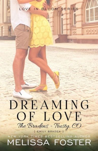 Cover for Melissa Foster · Dreaming of Love (The Bradens at Trusty): Emily Braden - The Bradens at Trusty (Paperback Book) (2015)