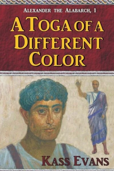 Cover for Kass Evans · A Toga of a Different Color (Paperback Book) (2018)
