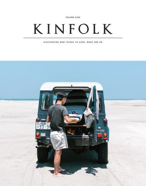 Kinfolk Volume 9: The Weekend Issue - Kinfolk - Kirjat - Simon & Schuster - 9781941815083 - tiistai 10. syyskuuta 2013