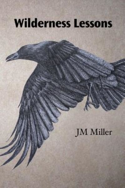 Cover for Jm Miller · Wilderness Lessons (Paperback Bog) (2016)