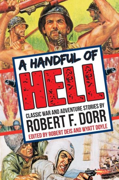 Cover for Robert F Dorr · A Handful of Hell (Paperback Book) (2016)