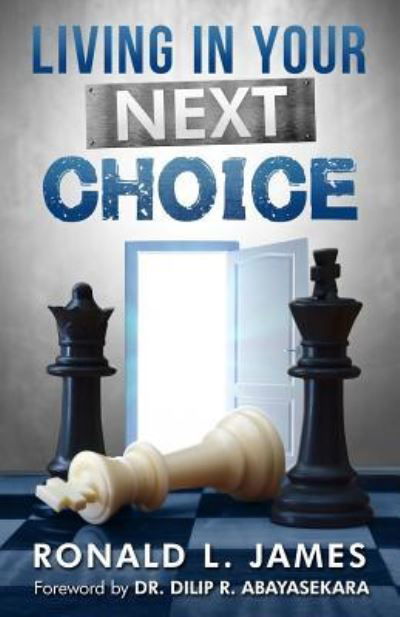 Cover for Ron L James · Living in Your Next Choice (Paperback Book) (2017)
