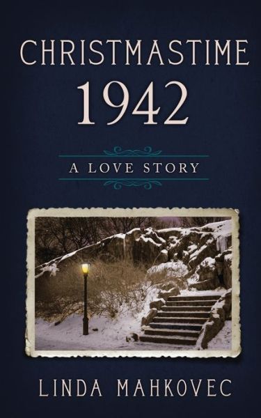 Christmastime 1942 - Linda Mahkovec - Books - Bublish, Inc. - 9781946229083 - November 1, 2016