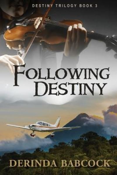Cover for Derinda Babcock · Following Destiny (Paperback Book) (2017)
