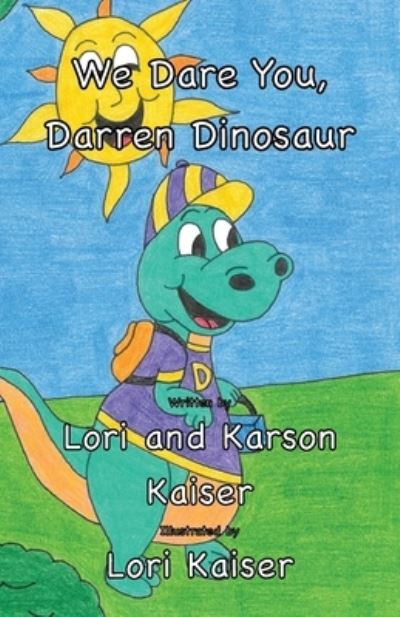 Cover for Lori Kaiser · We Dare You, Darren Dinosaur (Paperback Book) (2021)